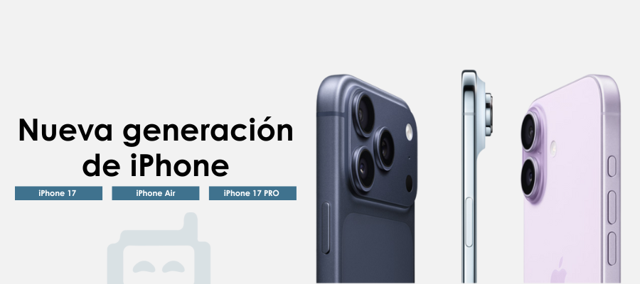 Nueva generación de iPhone - iPhone 17, iPhone Air, iPhone 17 PRO